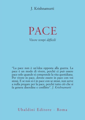 Pace. Vivere tempi difficili