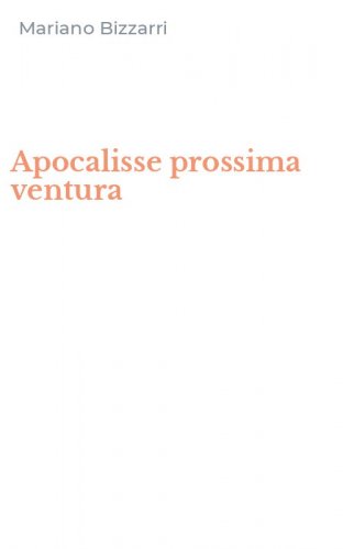 Apocalisse prossima ventura