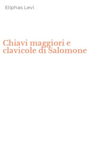 Chiavi maggiori e clavicole di Salomone