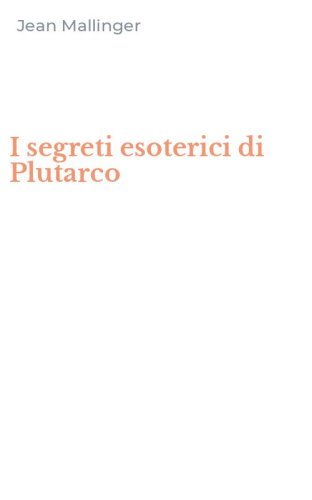 I segreti esoterici di Plutarco