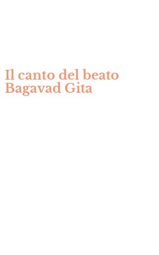 Il canto del beato Bagavad Gita