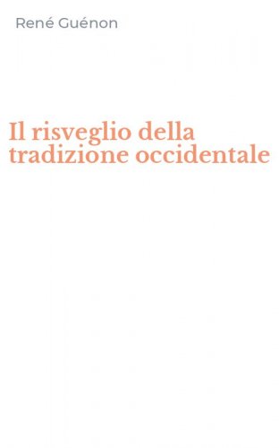 Il risveglio della tradizione occidentale