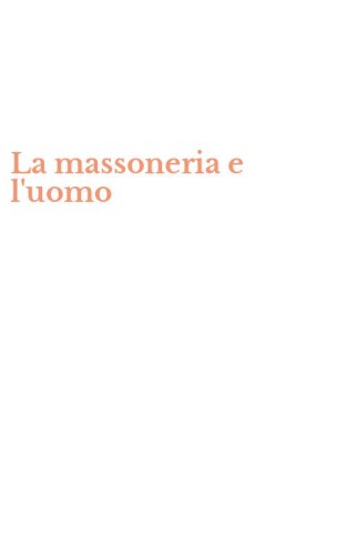 La massoneria e l'uomo