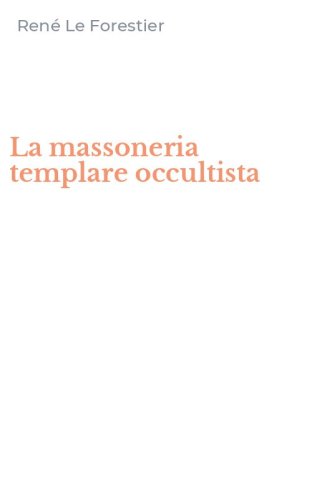 La massoneria templare occultista