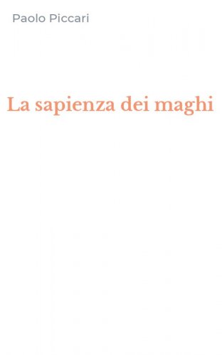 La sapienza dei maghi