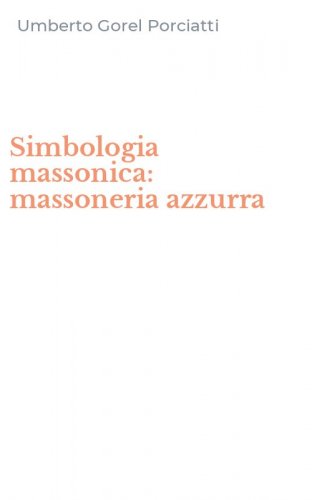 Simbologia massonica: massoneria azzurra