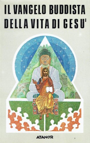 Vangelo buddista della vita di Ges&ugrave;