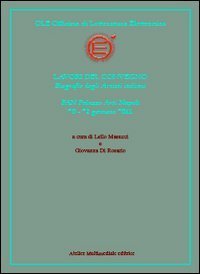 OLE. Officina di letteratura elettronica. Lavori del Convegno. Biografie degli artisti italiani (Napoli, 20-21 gennaio 2011)