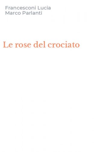 Le rose del crociato