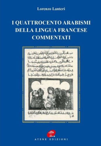 I quattrocento arabismi della lingua francese commentati