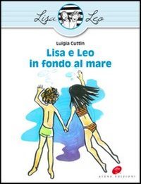 Lisa e Leo in fondo al mare