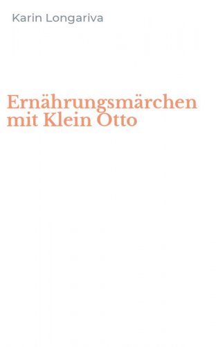 Ern&auml;hrungsm&auml;rchen mit Klein Otto