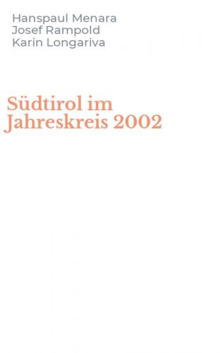 S&uuml;dtirol im Jahreskreis 2002