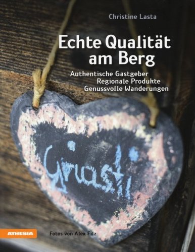 Echte qualit&auml;t am berg. Authentische Gastgeber. Regionale Produkte. Genussvolle Wanderungen