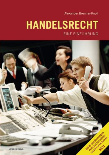Handelsrecht. Eine Einf&uuml;hrung