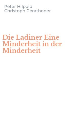 Die Ladiner Eine Minderheit in der Minderheit