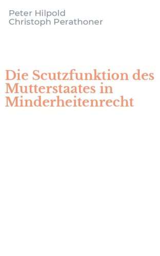 Die Scutzfunktion des Mutterstaates in Minderheitenrecht