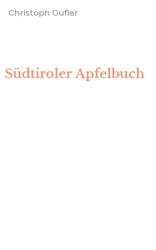 S&uuml;dtiroler Apfelbuch