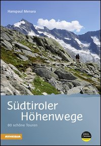 S&uuml;dtiroler H&ouml;henwege 80 sch&ouml;ne Touren
