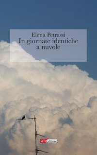 In giornate identiche a nuvole