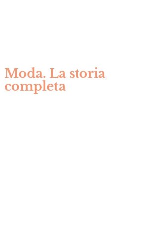 Moda. La storia completa