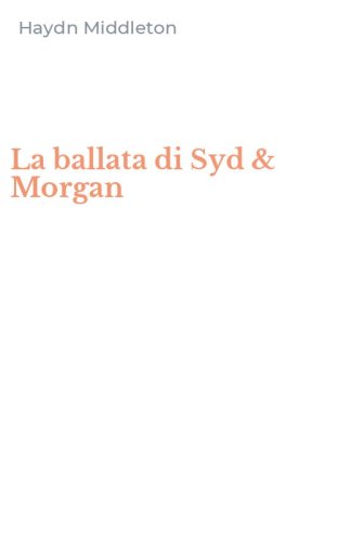 La ballata di Syd & Morgan