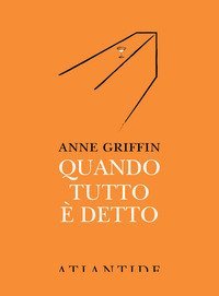 Quando tutto &egrave; detto
