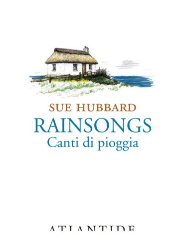 Rainsongs. Canti di pioggia