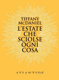 L'estate che sciolse ogni cosa