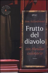 Frutto del diavolo. Un thriller culinario
