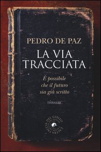 La via tracciata