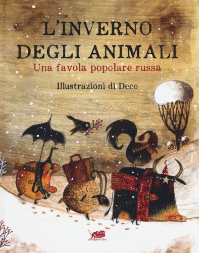 L'inverno degli animali. Una favola popolare russa