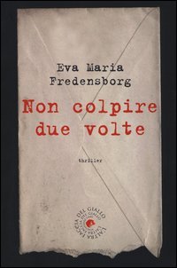 Non colpire due volte