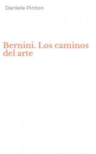 Bernini. Los caminos del arte