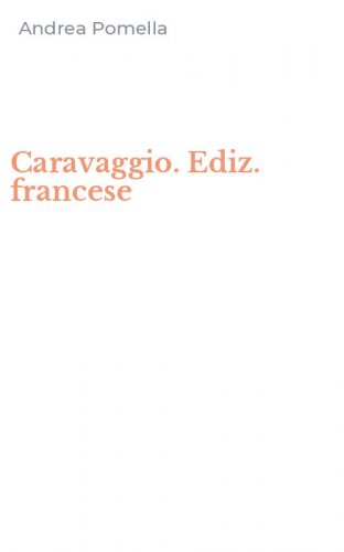 Caravaggio. Ediz. francese