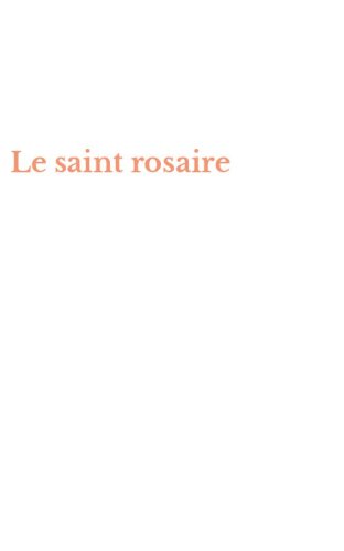 Le saint rosaire