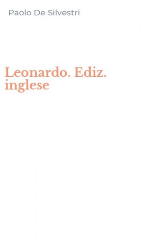 Leonardo. Ediz. inglese