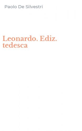 Leonardo. Ediz. tedesca