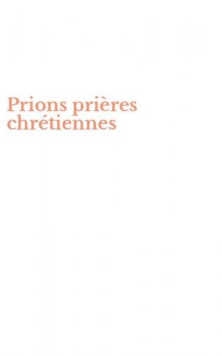 Prions pri&egrave;res chr&eacute;tiennes