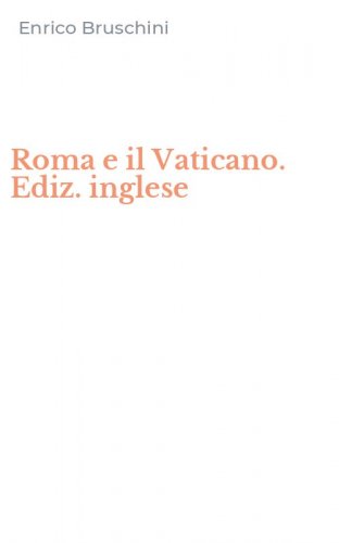 Roma e il Vaticano. Ediz. inglese