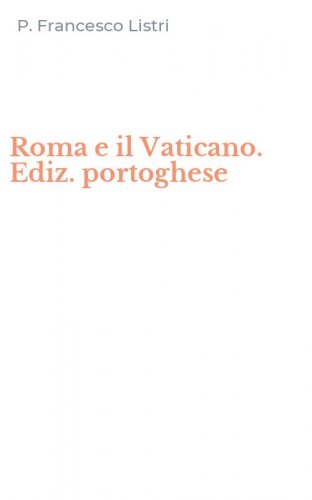 Roma e il Vaticano. Ediz. portoghese
