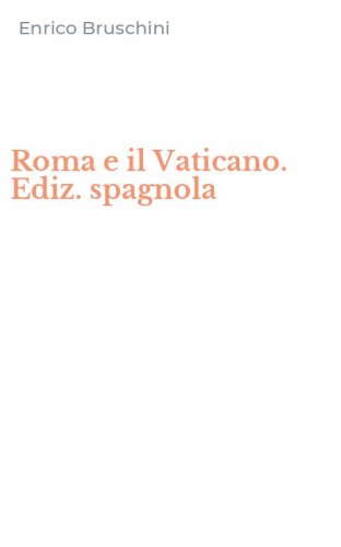 Roma e il Vaticano. Ediz. spagnola