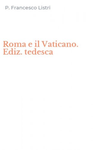 Roma e il Vaticano. Ediz. tedesca