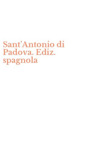 Sant'Antonio di Padova. Ediz. spagnola
