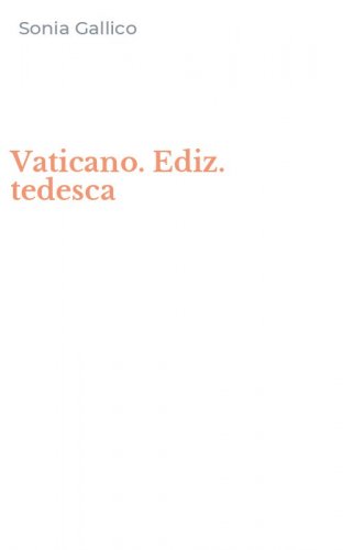Vaticano. Ediz. tedesca