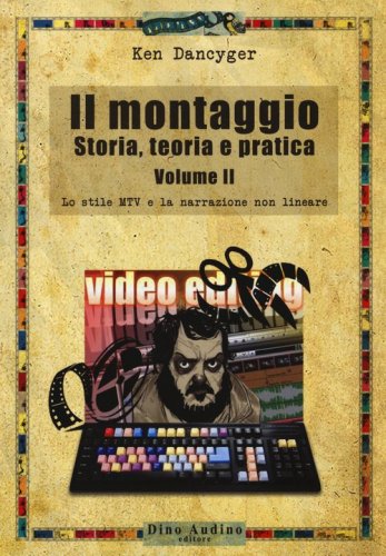 Il montaggio. Storia, teoria e pratica
