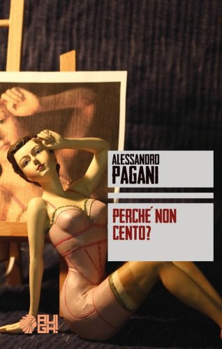 Perch&eacute; non cento?