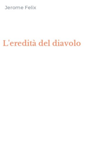 L'eredit&agrave; del diavolo