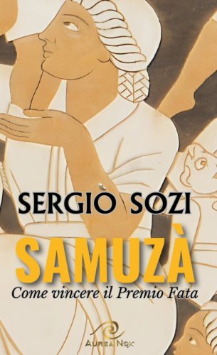Samuz&agrave;. Come vincere il Premio Fata