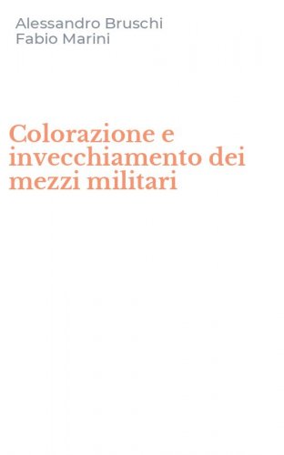 Colorazione e invecchiamento dei mezzi militari